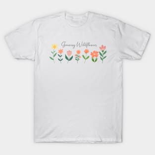 Growing Wildflowers Mom Shirt T-Shirt